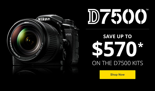 Up to $570 Off on Nikon D7500 Bundles now Live !